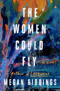 The women could Fly_Megan Giddings