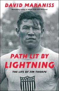 Path Light by Lightning: The Life of Jim Thorpe_David Maraniss